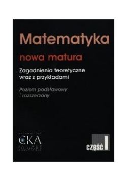 Matematyka. Nowa matura CZ.1