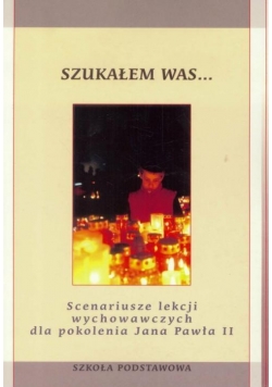 Szukałem Was... - Szkoła Podstawowa