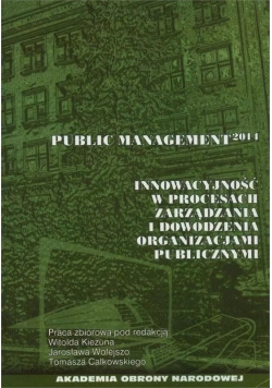 Innowacyjność w procesach zarządzania i dowodzenia organizacjami publicznymi