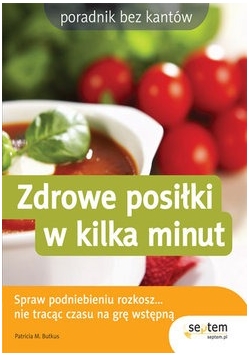 Zdrowe posiłki w kilka minut