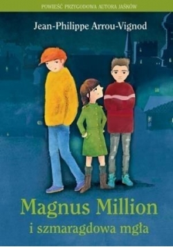 Magnus Million i szmaragdowa mgła