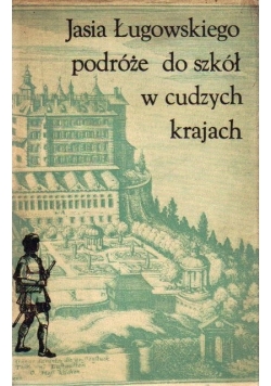 Jasia Ługowskiego podróże do szkół w cudzych krajach