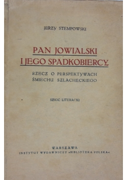Pan Jowialski i jego spadkobiercy, 1931 r.