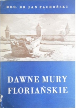 Dawne mury floriańskiej