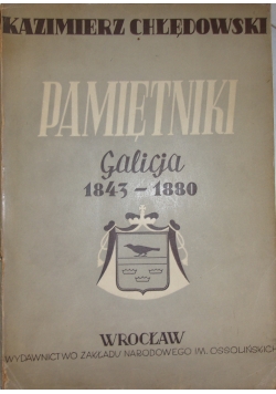 Pamiętniki Galicji 1843-1880