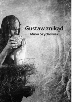 Gustaw znikąd