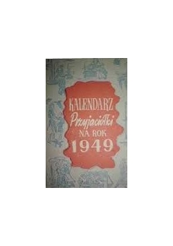 Kalendarz przyjaciółki na rok 1949