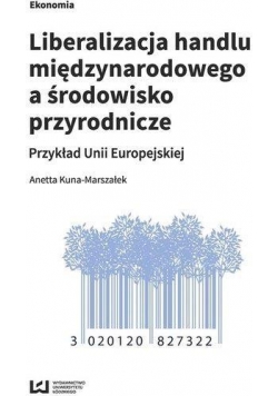 Liberalizacja handlu międzynarodowego a środowisko