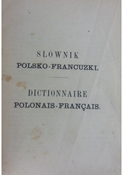 Słownik Polsko-Francuzki, 1877 r.