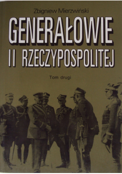 Generałowie II Rzeczypospolitej tom 2