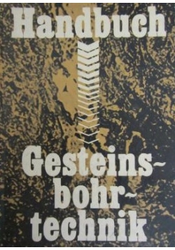 Handbuch Gesteinsbohrtechnik