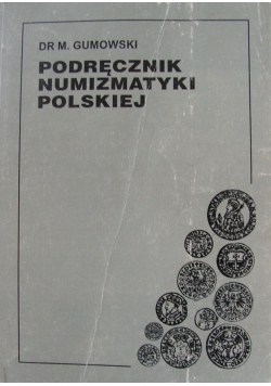Podręcznik numizmatyki polskiej