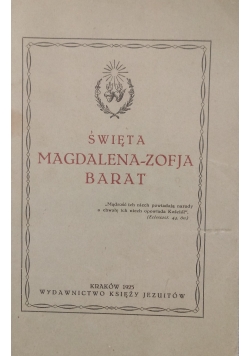 Święta Magdalena - Zofia Barat, 1925r