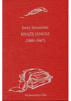 Książę Janusz 1880 1967