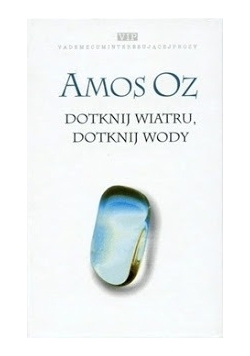 Dotknij wiatru, dotknij wody
