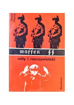 Waffen SS Mity i rzeczywistość
