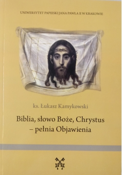 Biblia słowo Boże Chrystus pełnia objawienia