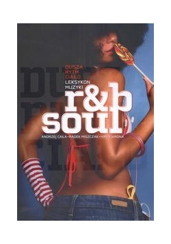 Dusza rytm ciało Leksykon muzyki r&b soul
