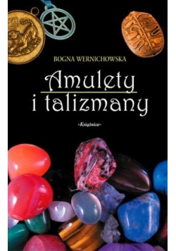 Amulety i talizmany czyli co chroni i przynosi szczęście