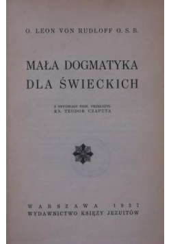 Mała dogmatyka dla świeckich, 1937 r.