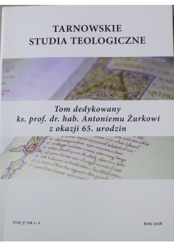 Tarnowskie studia teologiczne Tom 37 Numer 1 i 2