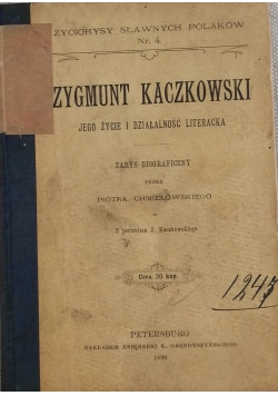 Zygmunt Kaczkowski, 1898 r.