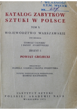 Katalog zabytków sztuki w Polsce Tom X Zeszyt 5