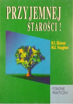 Przyjemnej starości