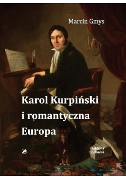 Karol Kurpiński i romantyczna Europa
