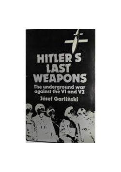 Hitler's Last Weapons