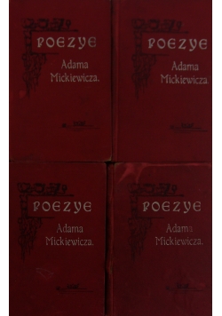 Poezye Adama Mickiewicza, Tom I-IV, 1910 r.