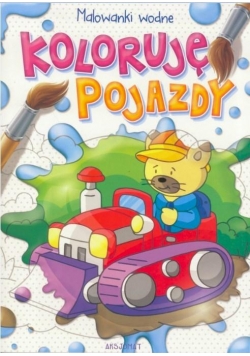 Malowanki wodne. Koloruję pojazdy