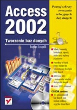 Access 2002. Tworzenie baz danych