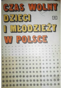 Czas wolny  dzieci i młodzieży w Polsce