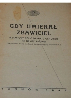 Gdy umierał Zbawiciel,1947r.