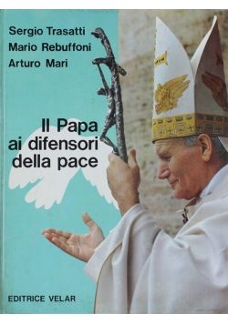 Il Papa ai difensori della pace