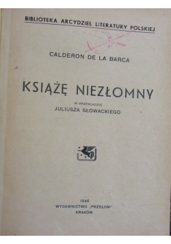 Książę niezłomny, 1946 r.