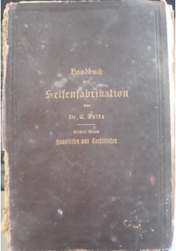 Handbuch der Seifenfabrikation, 1906 r.
