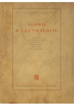 Słowo o Grunwaldzie, 1945 r.