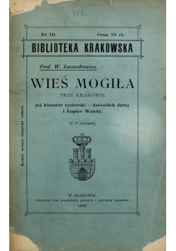Biblioteka Krakowska Wieś Mogiła Nr 10   1899 r