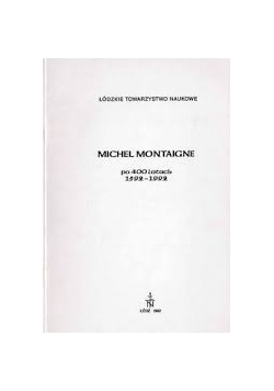 Michel Montaigne  po 400 latach 1592- 1992