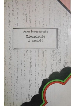 Świrszczyńska Anna - Cierpienie i radość
