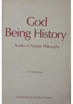 God being history Studies in patristic philosophy