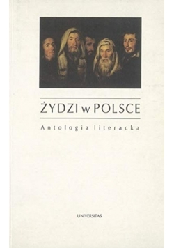 Żydzi w Polsce  Antologia literacka