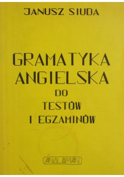 Gramatyka angielska do testów i egzaminów