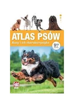 Atlas psów. Rasy i ich charakterystyka