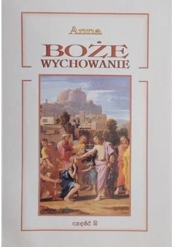 Boże wychowanie, tom II