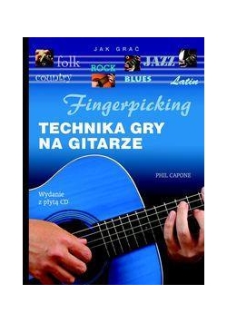 Fingerpicking. Technika gry na gitarze + CD