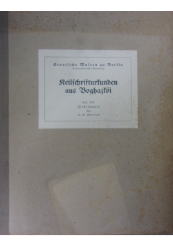 Keilschrifturkunden aus Boghazkoi, Heft XXIV, 1930 r.