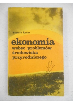 Ekonomia wobec problemów środowiska przyrodniczego